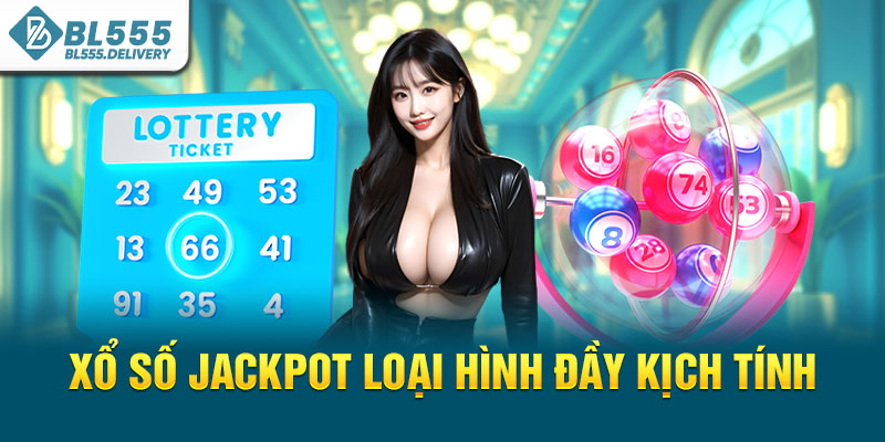 Xổ số jackpot loại hình đầy kịch tính
