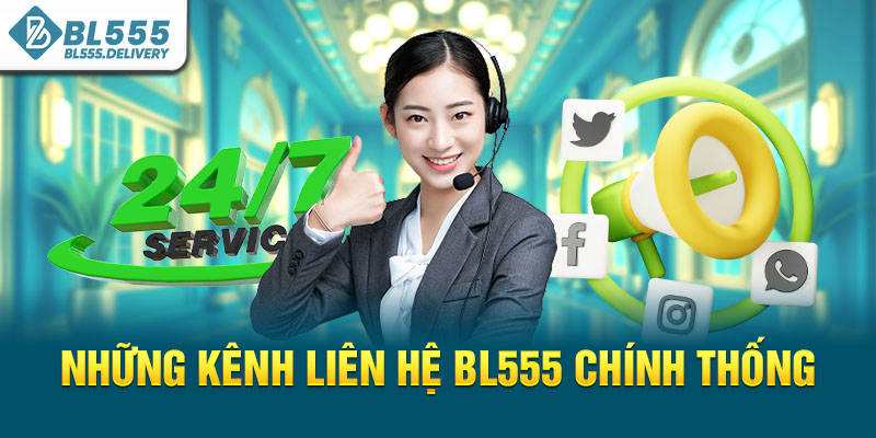 Những kênh liên hệ BL555 chính thống