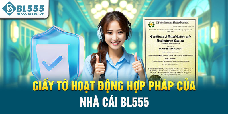 Giấy tờ hoạt động hợp phát của nhà cái BL555