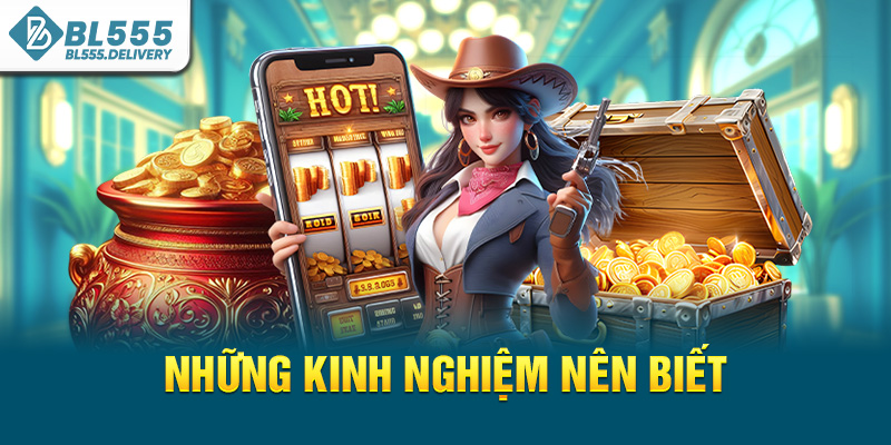 Những kinh nghiệm nên biết